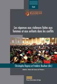 Les reponses aux violences faites aux femmes et aux enfants dans les conflits