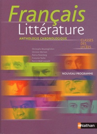 Christophe Desaintghislain et Christian Morisset - Français littérature Classes des lycées - Anthologie chronologique.