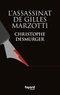 Christophe Desmurger - L'assassinat de Gilles Marzotti.