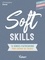 Soft Skills. 10 séances d'autocoaching pour cultiver ses talents