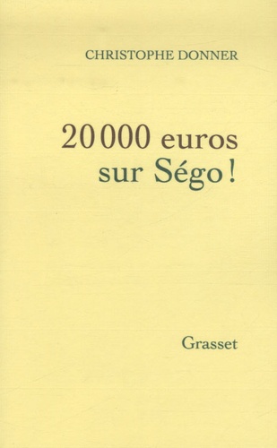 20 000 euros sur Ségo ! - Occasion