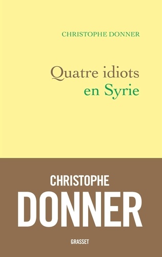 Quatre idiots en Syrie - Occasion