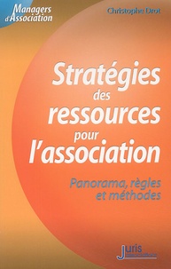 Christophe Drot - Stratégies des ressources pour l'association - Panorama, règles et méthodes.