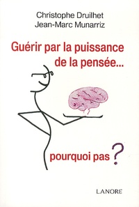 Guérir par la puissance de la pensée... - Pourquoi pas ?.pdf