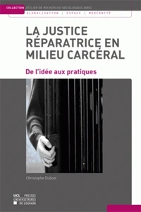 La justice réparatrice en milieu carcéral