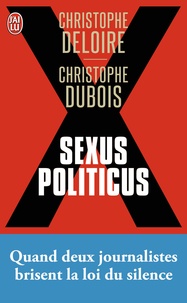 Christophe Dubois et Christophe Deloire - Sexus politicus.