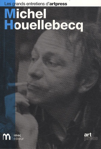 Christophe Duchatelet et Jacques Henric - Michel Houellebecq.