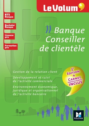 Banque - Conseiller de clientèle - Le Volum' - N°07 3e édition