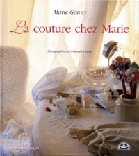 Christophe Dugied et Marie Gouny - La couture chez Marie.