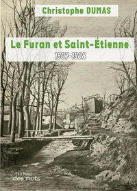 Christophe Dumas - Le Furan et Saint-Etienne.