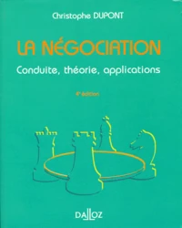 La Negociation. Conduite, Theorie, Applications, 4eme Edition