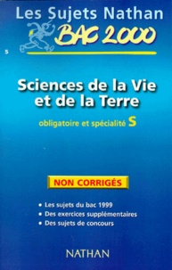 Christophe Durand et Frédéric Lalevée - Sciences De La Vie Et De La Terre Bac S. Sujets Non Corriges, Edition 2000.