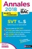 SVT Tle S spécifique + spécialité. Sujets & corrigés  Edition 2018