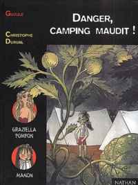 Christophe Durual et  Gudule - Danger, camping maudit !.
