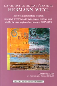 Les groupes de Lie dans l'oeuvre de Hermann Weyl