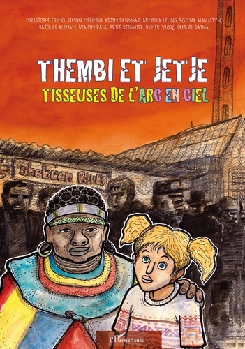 Christophe Edimo - Thembi et Jetje, tisseuses de l'arc en ciel.