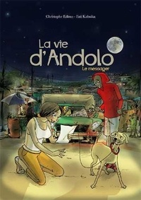 Christophe Edimo et Fati Kabuika - Vie d'Andolo (La) T01 - Le messager.