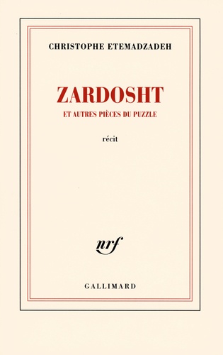 Christophe Etemadzadeh - Zardosht - Et autres pièces du puzzle.