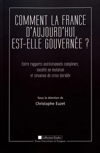Comment la France d'aujourd'hui est-elle gouvernée ?