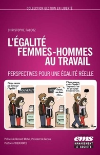 Christophe Falcoz - L'égalité femmes-hommes au travail - Perspectives pour une égalité réelle.