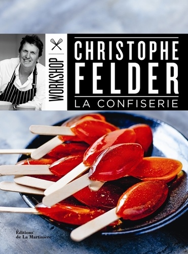 Christophe Felder - La confiserie.