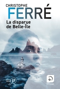Christophe Ferré - La disparue de Belle-Ile.