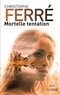 Christophe Ferré - Mortelle tentation.