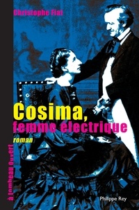 Christophe Fiat - Cosima, femme électrique.
