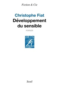 Christophe Fiat - Développement du sensible.