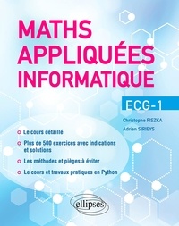 Téléchargement ebook kostenlos epub Maths appliquées Informatique ECG-1 9782340074323 par Christophe Fiszka, Adrien Sirieys