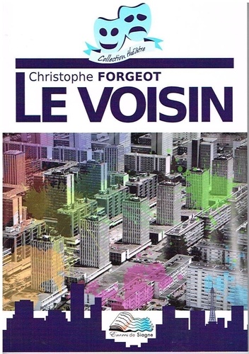Christophe Forgeot - Le Voisin.