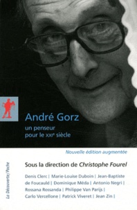 Christophe Fourel - André Gorz, un penseur pour le XXIe siècle.