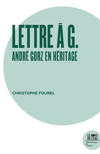Christophe Fourel - Lettre à G.