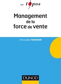 Christophe Fournier - Management de la force de vente.