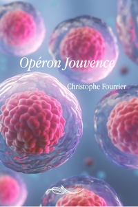 Christophe Fourrier - Opéron Jouvence.