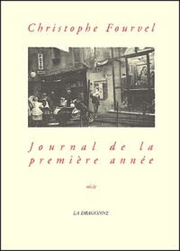 Christophe Fourvel - Journal De La Premiere Annee.