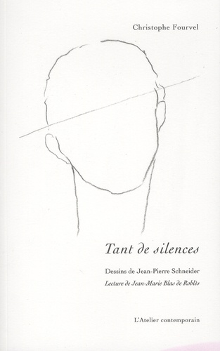 Christophe Fourvel - Tant de silences.