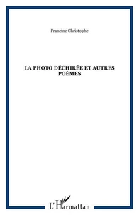 La photo déchirée et autres poèmes