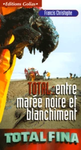 Totalfina : Entre Maree Noire Et Blanchiment