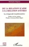 Christophe Gaignon - De la relation d'aide à la relation d'êtres - La réciprocité transformatrice.