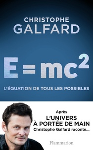 Christophe Galfard - E = mc².