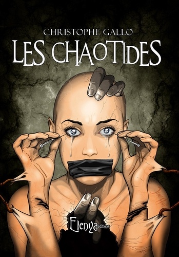 Christophe Gallo - Les chaotides.