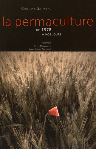 Christophe Gatineau - La permaculture de 1978 à nos jours.