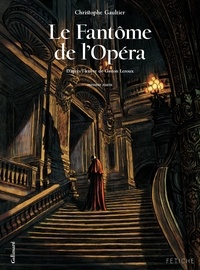 Christophe Gaultier - Le fantôme de l'Opéra Tome 1 : .