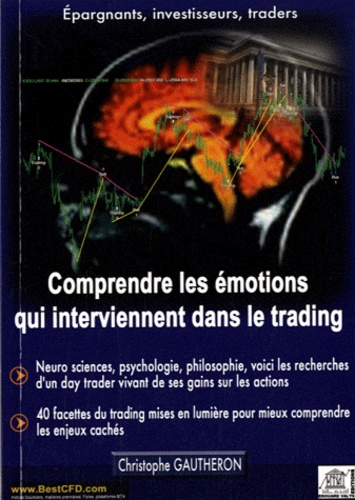 Christophe Gautheron - Comprendre les émotions qui interviennent dans le trading.