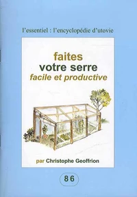 Faites votre serre facile et productive