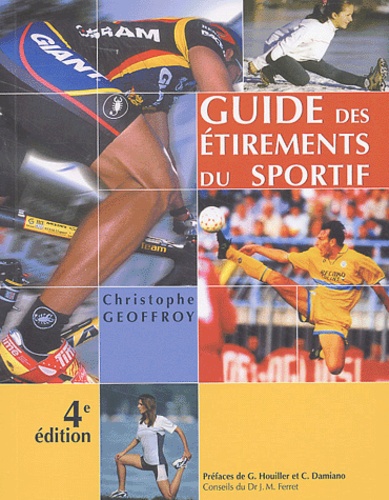 Christophe Geoffroy - Guide des étirements du sportif.
