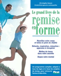 Christophe Giacon - Le Grand Livre De La Remise En Forme.