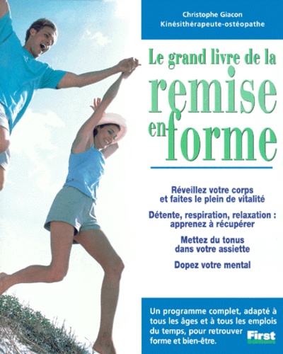 Christophe Giacon - Le Grand Livre De La Remise En Forme.