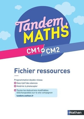 Maths CM1 et CM2 Tandem. Fichier ressources  Edition 2021
